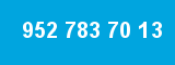952 783 70 13 952 783 70 13